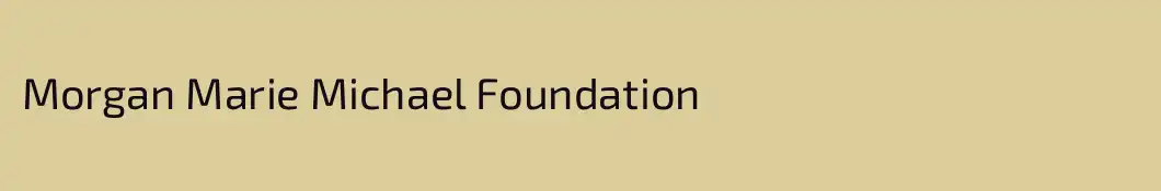 Morgan Marie Michael Foundation
